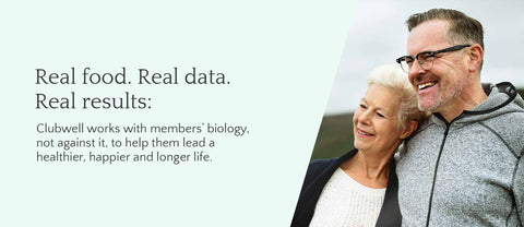 Real food. Real data. Real results — Clubwell works with members’ biology, not against it, to help them lead a healthier, happier and longer life.